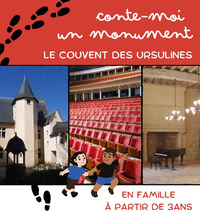 Conte-moi un monument : le couvent des Ursulines