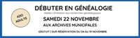 ATELIER D’INITIATION AUX RECHERCHES GÉNÉALOGIQUES