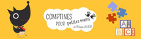 EXPOSITION INTERACTIVE - Comptines pour Petites Mains