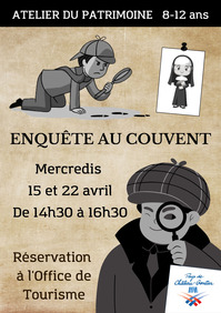 Atelier 8-12ans "Enquête au Couvent"