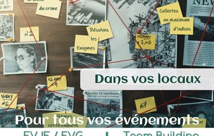 EVASION LUDIQUE : ENQUÊTE GÉANTE POUR LES GROUPES - Château-Gontier-sur-Mayenne