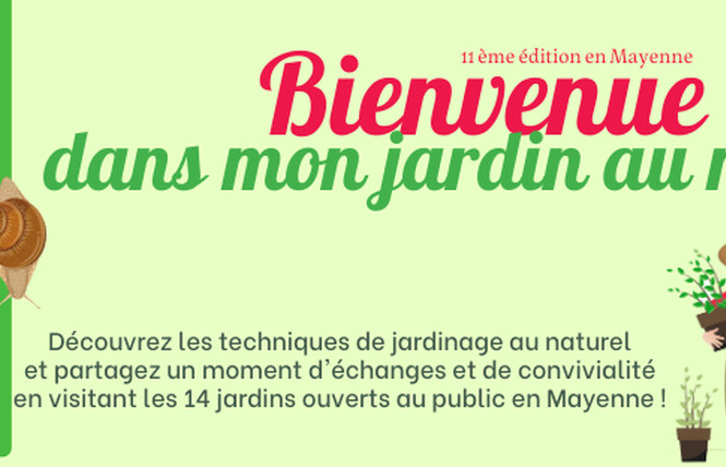 BIENVENUE DANS MON JARDIN AU NATUREL - Jardin du Domaine du Fort 1 - Prée-d'Anjou